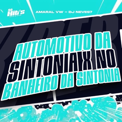 Automotivo da Sintonia X no Banheiro da Sintonia - Single