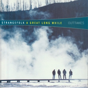 A Great Long While Studio Outtakes - EP