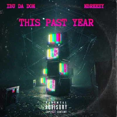 This Past Year (feat. Nbreezy) - Single