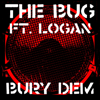 Burials / Mud - EP - The Bug, Logan_olm & Magugu