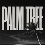 Palm Tree (Radio Edit) - Single