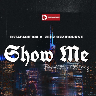 Show Me (feat. Zebz Ozzibourne) - Single