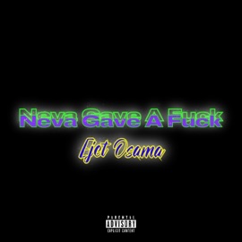 Neva Gave A F**k Ejet Osama