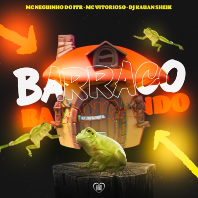 Barraco Balançando (feat. DJ KAUAN SHEIK) - Single