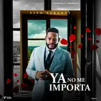 Ya No Me Importa — Yiyo Sarante