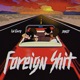 Foreign Shit feat Luhgary Single