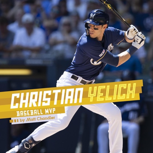 Christian Yelich: Baseball MVP: Sports Illustrated Kids Stars of Sports (Unabridged) cover