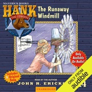 The Runaway Windmill: Hank the Cowdog (Unabridged) - John R. Erickson
