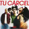 Tu Carcel