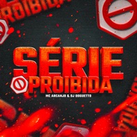 Série Proibida - Single - Mc Arcanjo