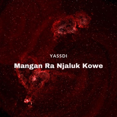 YASSDI - Mangan Ra Njaluk Kowe (Breakbeat)