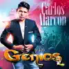 Carlos Alarcon y los Genios - Juguete De Nadie