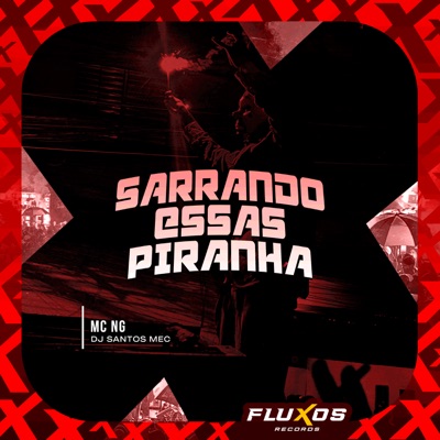 Sarrando Essas Piranha - Single