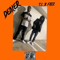 Dealer (feat. Fatz) - Single - T.L.