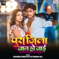 Pura Jila Jam Ho Jai - Single - Sikandar Singh Kittu & Prabha Raj