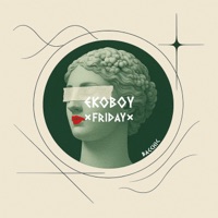 Friday - Single - Ekoboy