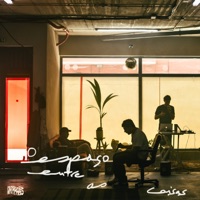 o espaço entre as coisas - Single - E.Se & João Tamura