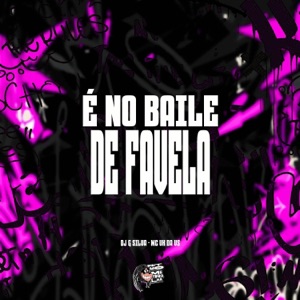 É no Baile de Favela