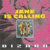 JANE IS CALLING