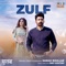 Zulf - Sanam Bhullar lyrics