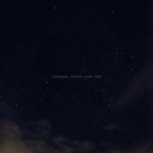 Someone, Please Come Help - Single