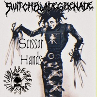 Scissor Hands - Single - SwitchbladeGrenade
