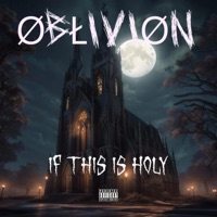 If This Is Holy - Single - ØBŁIVIØN