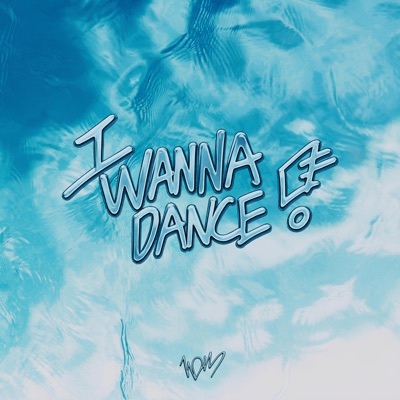 I WANNA DANCE! - Single