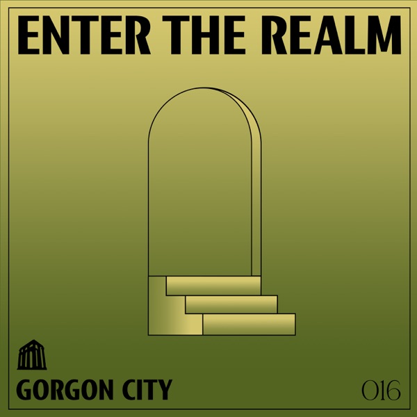 Enter The REALM: Gorgon City 016 (DJ Mix)