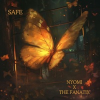 Safe (The Fanatix Remix) - Single - Nyomi Gray
