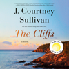 The Cliffs: Reese's Book Club: A novel (Unabridged) - J. Courtney Sullivan