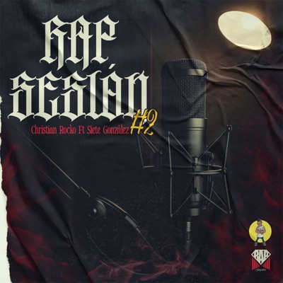 Rap Sesión #2 (feat. Siete Gonzalez) - Single