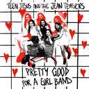 Pretty Good for a Girl Band - EP