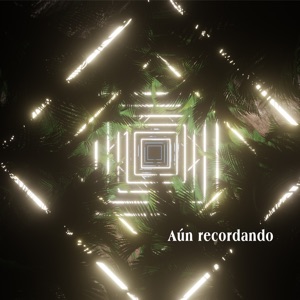 Aún Recordando - Single