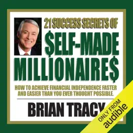 21 Success Secrets of Self-Made Millionaires (Original Staging)
