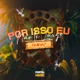 Por Isso Eu Não Te Largo feat MC G15 Single