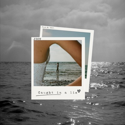 Caught in a lie (feat. JSON) - Single