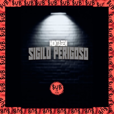 Montagem Sigilo Perigoso - Single