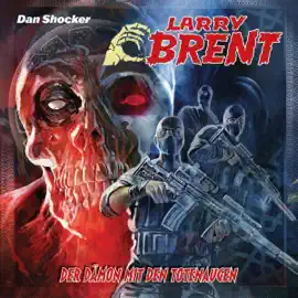 Der Dämon mit den Totenaugen: Larry Brent - Folge 56