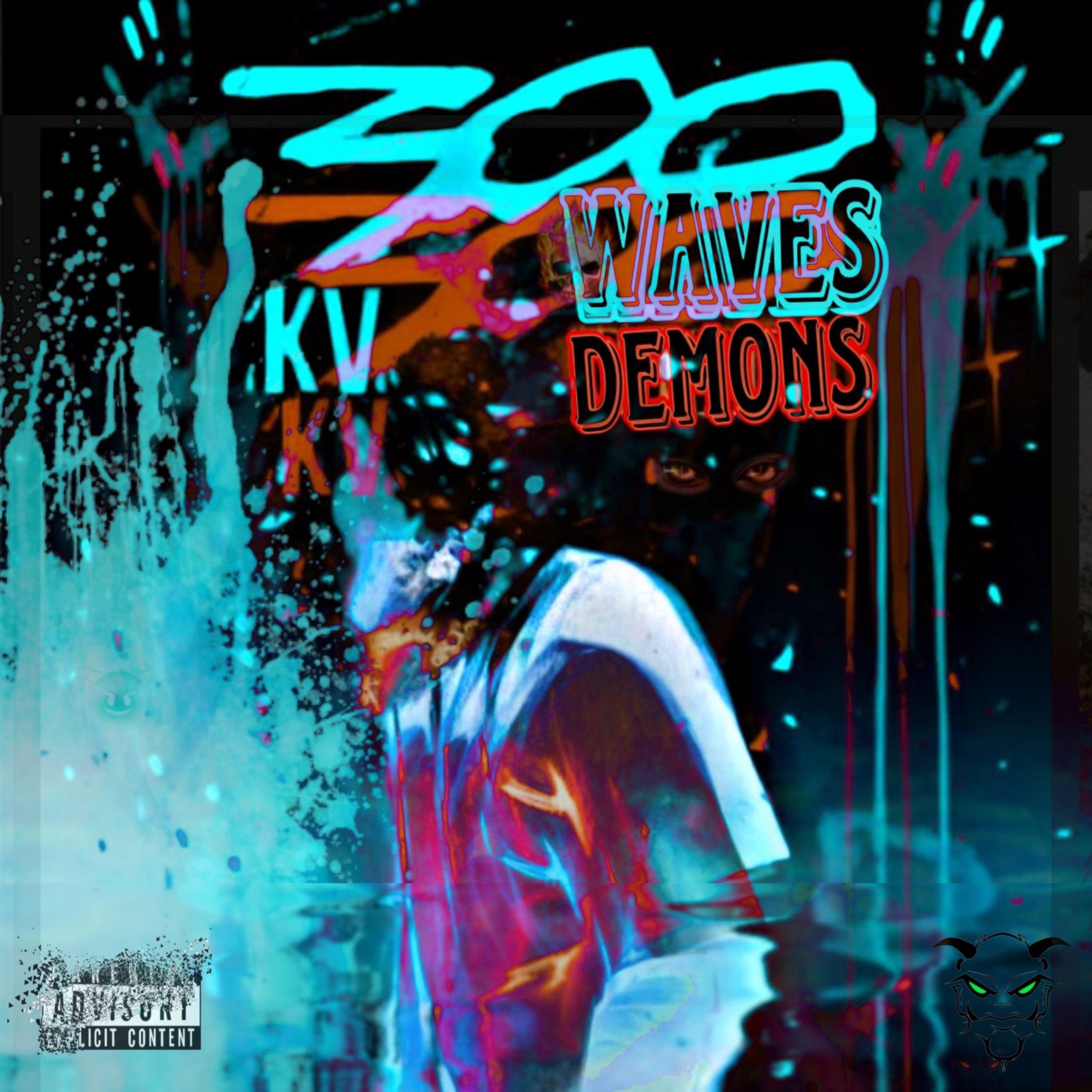 300 Waves / 300 Demons