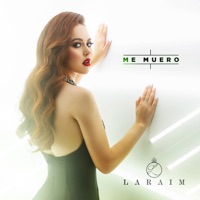 Me Muero - Single - Laraim
