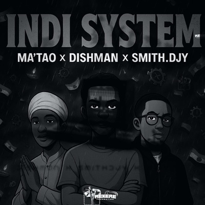Matao - Indi System (feat. Dishman & SmithDjy)