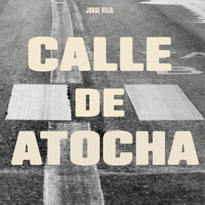 Calle de Atocha - Single