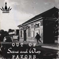 Out of Favors - Single - Scene and Whop