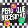 Pero Qué Necesidad - Single