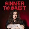Sinner To Saint