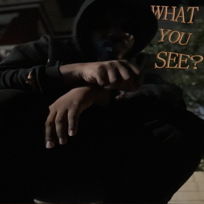 What you see