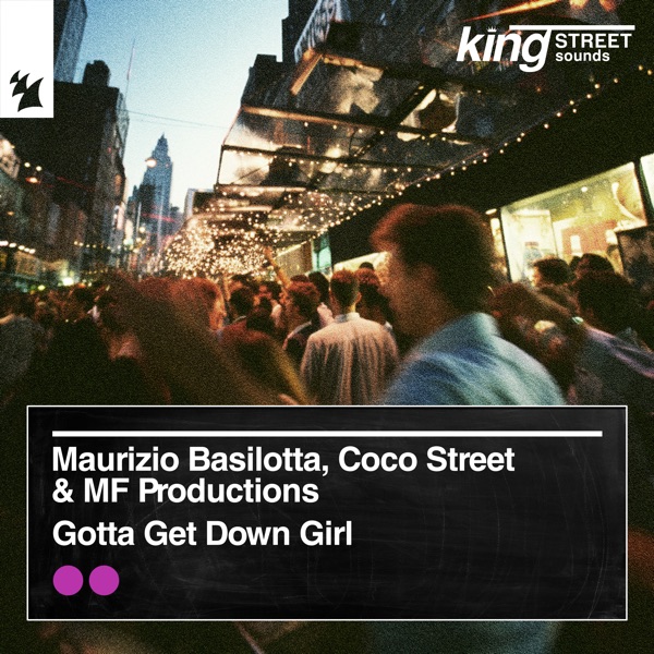 Gotta Get Down Girl - Single