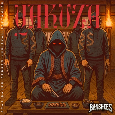 Yakuza (feat. Baner, Debsan, KHRIZ VAL & Poetamish) - Single