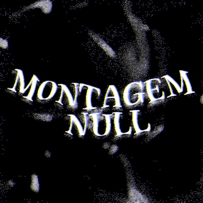 MONTAGEM - NULL - EP